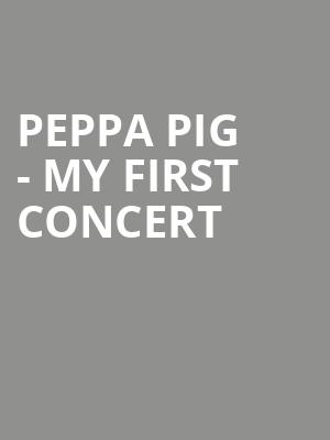 Peppa Pig - My First Concert at Royal Festival Hall